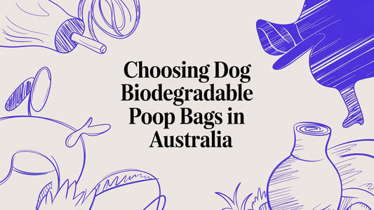 Choosing Dog Biodegradable Poop Bags In Australia