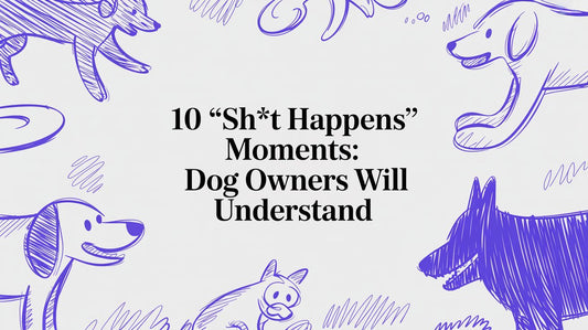 10 “Sh*t Happens” Moments: Dog Owners Will Understand